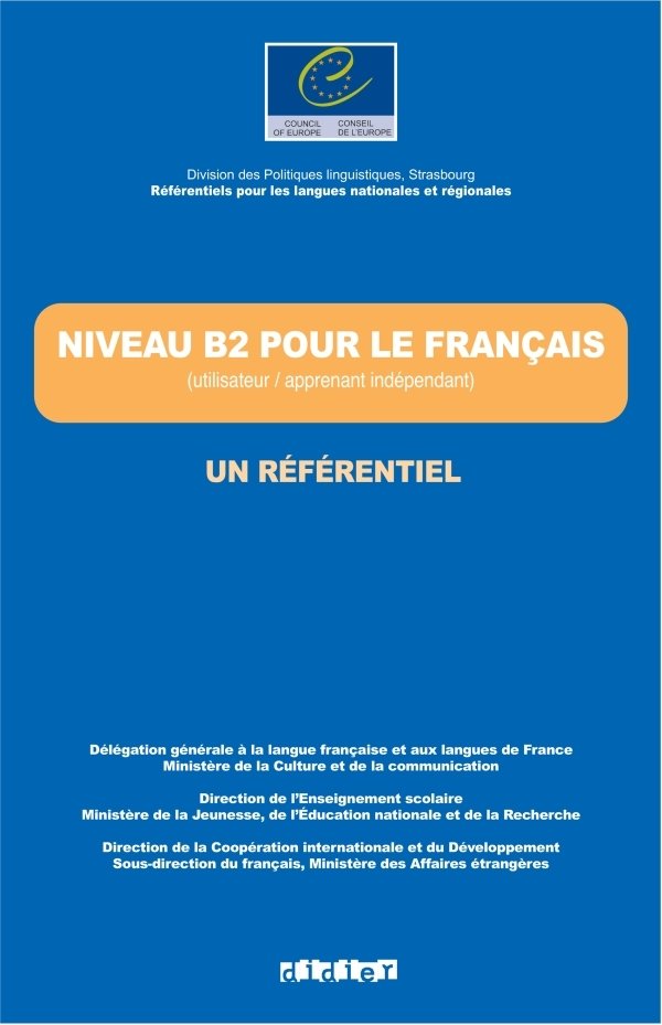 参照欧洲语言共同参考框架CECR Niveau B2 pour le français