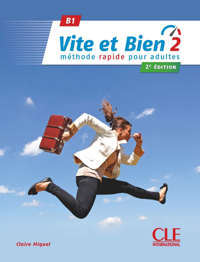 Vite et bien 2 第2册 B1 2018年 2ème édition  CLE出版社