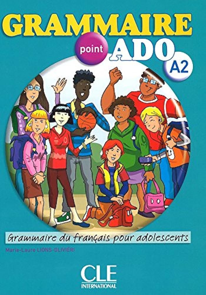 法语原版青少年语法教材Grammaire ado A2
