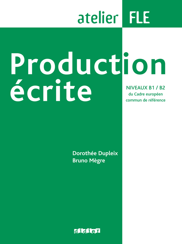 法语原版写作教材 Production écrite B1-B2