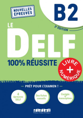 备考Delf/Dalf 考试用书 Le DELF 100% réussite B2 2022年