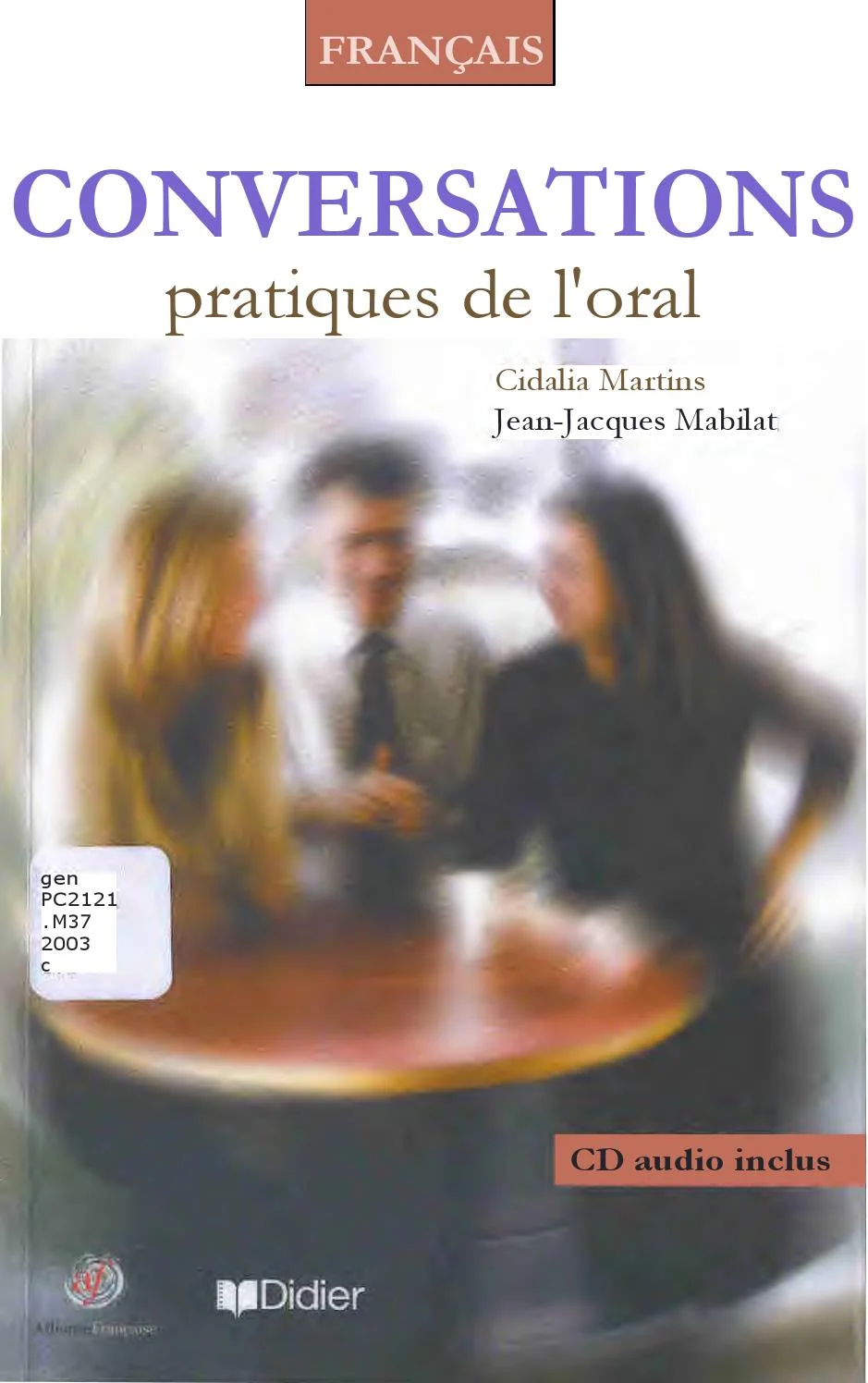 法语原版教材《口语实用对话》Conversations pratiques de l’oral
