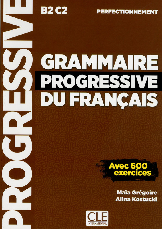 新版法语词汇渐进B2C2 Grammaire progressive du français –perfectionnement