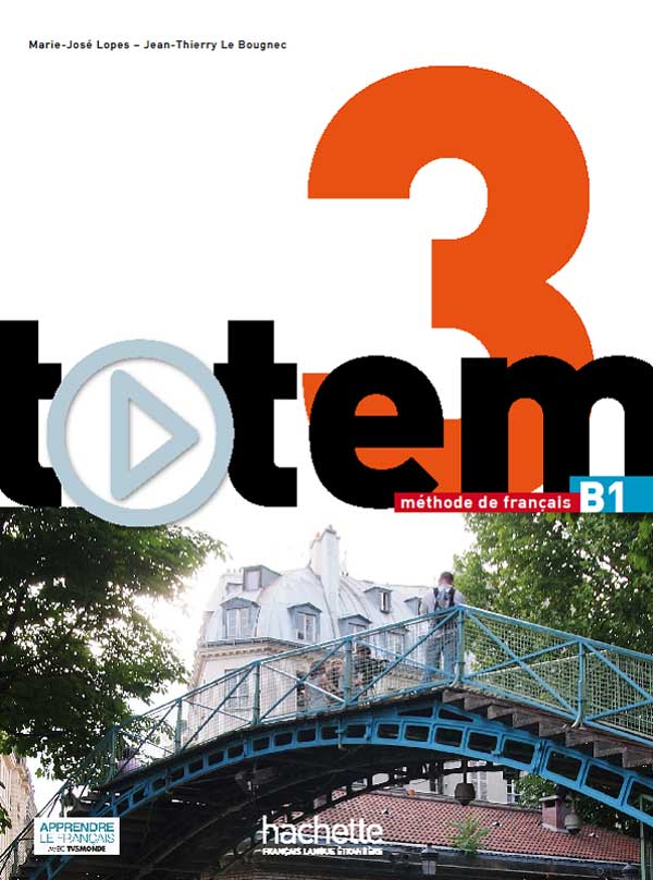 法语教材 |Totem 3 B1 青少年和成人法语教材 Hachette出版社