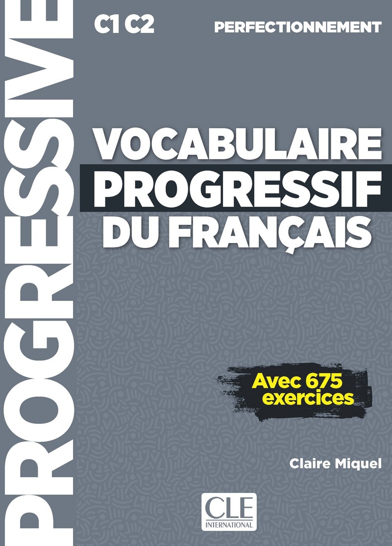 新版法语词汇渐进，法语词汇学习宝典|Vocabulaire progressif du françaisC1C2