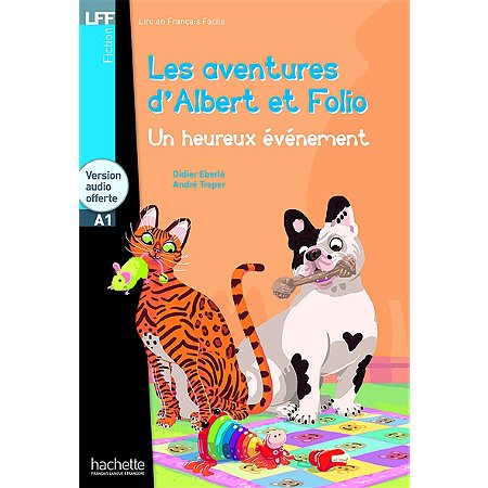  A1  Les aventures d’Albert et Folio : Un heureux événement Hachette