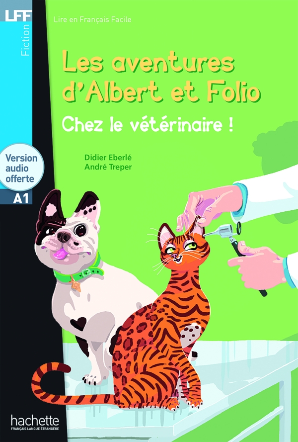  A1  Les aventures d’Albert et Folio : Chez le vétérinaire Hachette