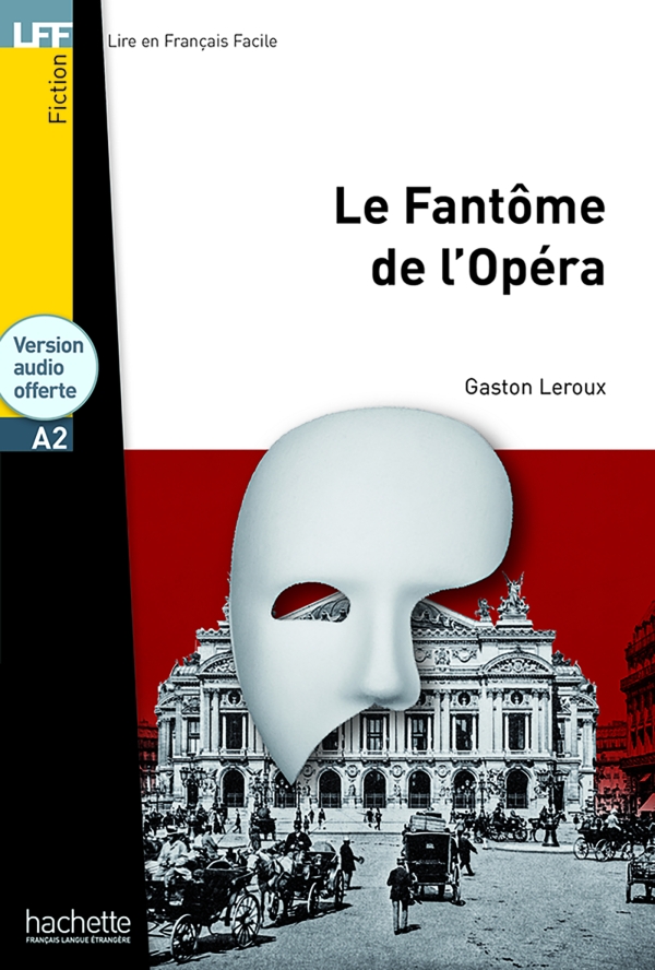  A2 Hachette Le fantôme de l'Opéra