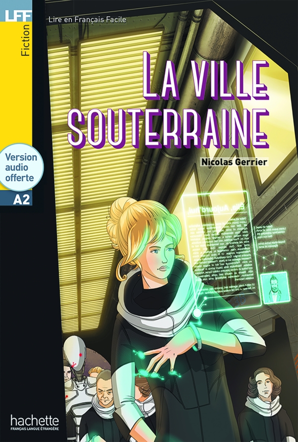  A2 Hachette La ville souterraine