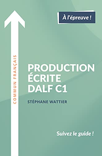 备考 DALF C1 写作Production écrite DALF C1