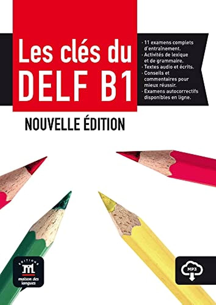 备考 DELF B1 Les clés du DELF B1 Nouvelle édition