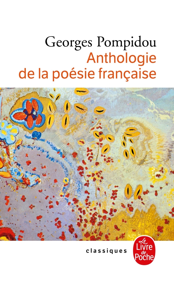 诗歌超级发烧友法国总统编著的一本法语诗作选集 Anthologie de la poésie française Georges Pompidou