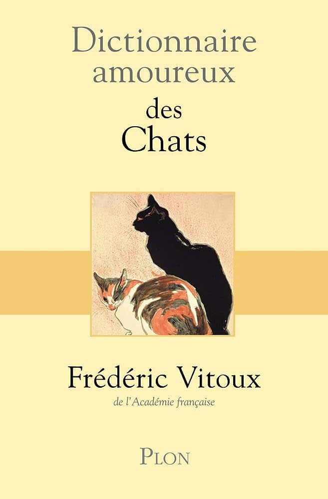 猫的痴情辞典一探猫猫世界的奥秘与森罗万象 《Dictionnaire amoureux des Chats 》