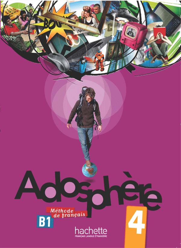 法语教材|Adosphère 4 (B1)青少年法语教材 Hachette出版社