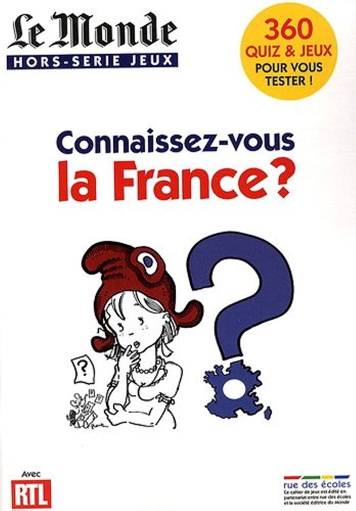 来自《Le Monde》官方推荐带你了解法国 Le Monde, Hors-série jeux : Connaissez-vous la France ?